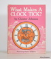 What Makes a Clock Tick?