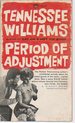 Period of Adjustment: High Point Over a Cavern, a Serious Comedy