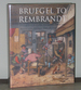 Bruegel to Rembrandt: Dutch and Flemish Drawings From the Maida and George Abrams Collection