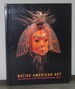 Native American Art: the Collection of the Ethnological Museum Berlin