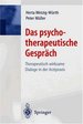 Das Psychotherapeutische Gesprch Psychosomatische Grundversorgung Psychosomatik Das Psychotherapeutische Gesprch Herta Wetzig-Wrth Peter Mller Herta Wetzig-Wrth