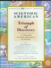 Scientific American: Triumph of Discovery a Chronicle of Great Adventures in Science