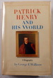 Patrick Henry and His World