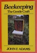 Beekeeping: the Gentle Craft