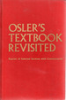 Osler's Textbook Revisited: Reprint of Selected Sections With Commentaries