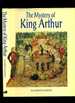 The Mystery of King Arthur