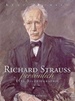 Richard Strauss, Persnlich. Eine Bildbiographie [Gebundene Ausgabe] Kurt Wilhelm (Autor)