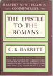 The Epistle to the Romans (Harper's New Testament Commentaries)
