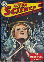 Super Science Stories (Canadian) 1945 Vol. 01 # 21 December (Last Issue): the Moon Pool / the Whimpus / the Ship of Silent Men / Hall and Flint