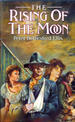 The Rising of the Moon: a Novel of the Fenian Invasion of Canada