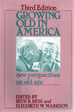 Growing Old in America New Perspectives on Old Age Third Edition