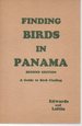 Finding Birds in Panama (2nd Edition, Revised and Enlarged)