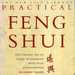 Practical Feng Shui the Chinese Art of Living in Harmony With Your Surroundings