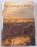 The Landscape of Belief: Encountering the Holy Land in Nineteenth-Century American Art and Culture