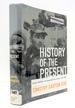 History of the Present: Essays, Sketches, and Dispatches From Europe in the 1990s