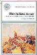 The Indian Army: the Garrison of British Imperial India, 1822-1922 (Historic Armies and Navies)