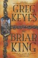 The Briar King (Kingdoms of Thorn & Bone)