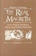 Real Macbeth: and Other Stories From Scottish History