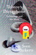 Tolstoy's Dictaphone: Technology and the Muse