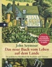 Das Neue Buch Vom Leben Auf Dem Lande. Ein Praktisches Handbuch Fr Realisten Und Trumer Von John Seymour (Autor)