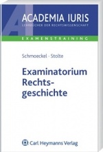 Examinatorium Rechtsgeschichte Von Mathias Schmoeckel (Autor), Stefan Stolte (Autor) Academia Iuris-Examenstraining Das Werk Behandelt Umfassend Diejenigen Probleme, Deren Beherrschung Fr Das Examen Notwendig Ist Und Zeigt Die Zusammenhnge Dieses...