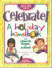 Celebrate! : a Holiday Handbook for Church, Home, Or School