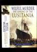 Wilful Murder: the Sinking of the Lusitania