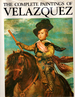 The Complete Paintings of Velazquez, 1599-1660