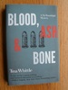 Blood, Ash, and Bone: A Tai Randolph Series