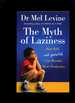 The Myth of Laziness