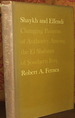 Shaykh and Effendi: Changing Patterns of Authority Among the El Shabana of Southern Iraq