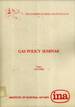 Gas Policy Seminar: Papers Submitted and Presented to a Seminar (Together With Edited Discussion) Held in Port Moresby on 31 March 1992 by the Institute of National Affairs and the Papua New Guinea Chamber of Mines and Petroleum