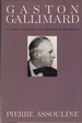 Gaston Gallimard: a Half-Century of French Publishing [May 01, 1988] Assoulin...