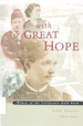 With Great Hope: Women of the California Gold Rush