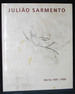 Julio Sarmento: Werke / Work 1981-1996