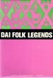 Dai Folk Legends