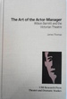 The Art of the Actor-Manager: Wilson Barrett and the Victorian Theatre