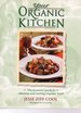 Your Organic Kitchen: the Essential Guide to Selecting and Cooking Organic Foods