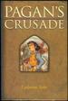 Pagan's Crusade (Book One of the Pagan Chronicles)