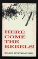 Here Come the Rebels