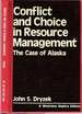 Conflict and Choice in Resource Management the Case of Alaska