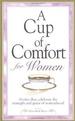 A Cup of Comfort for Women: Stories That Celebrate the Strength and Grace of Womanhood