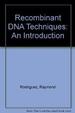 Recombinant Dna Techniques: an Introduction