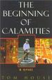 The Beginning of Calamities