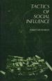 Tactics of Social Influence