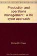 Production and Operations Management: a Life Cycle Approach