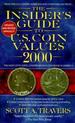 The Insider's Guide to U.S. Coin Values 2000