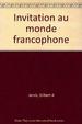 Stutdent Activities Manual to Accompany Invitation Au Monde Francophone