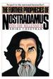 The Further Prophecies of Nostradamus: 1985 and Beyond