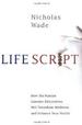 Life Script: How the Human Genome Discoveries Will Transform Medicine and Enhance Your Health